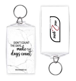 Don't count the days, make the days count