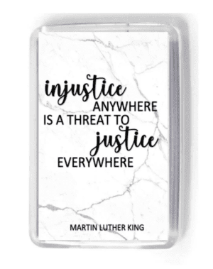 Injustice anywhere is a threat to justice everywhere