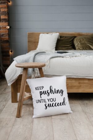 Keep pushing until you succeed